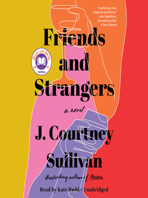 Title details for Friends and Strangers by J. Courtney Sullivan - Wait list